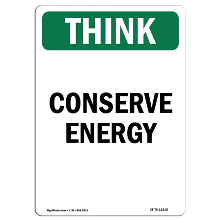 SIGNMISSION OSHA THINK Sign, Conserve Energy, 5in X 3.5in Decal, 3.5" W, 5" L, Portrait, Conserve Energy OS-TS-D-35-V-11918